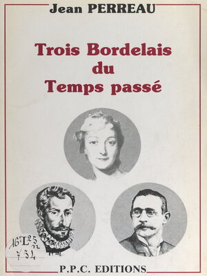 cover image of Trois Bordelais du temps passé